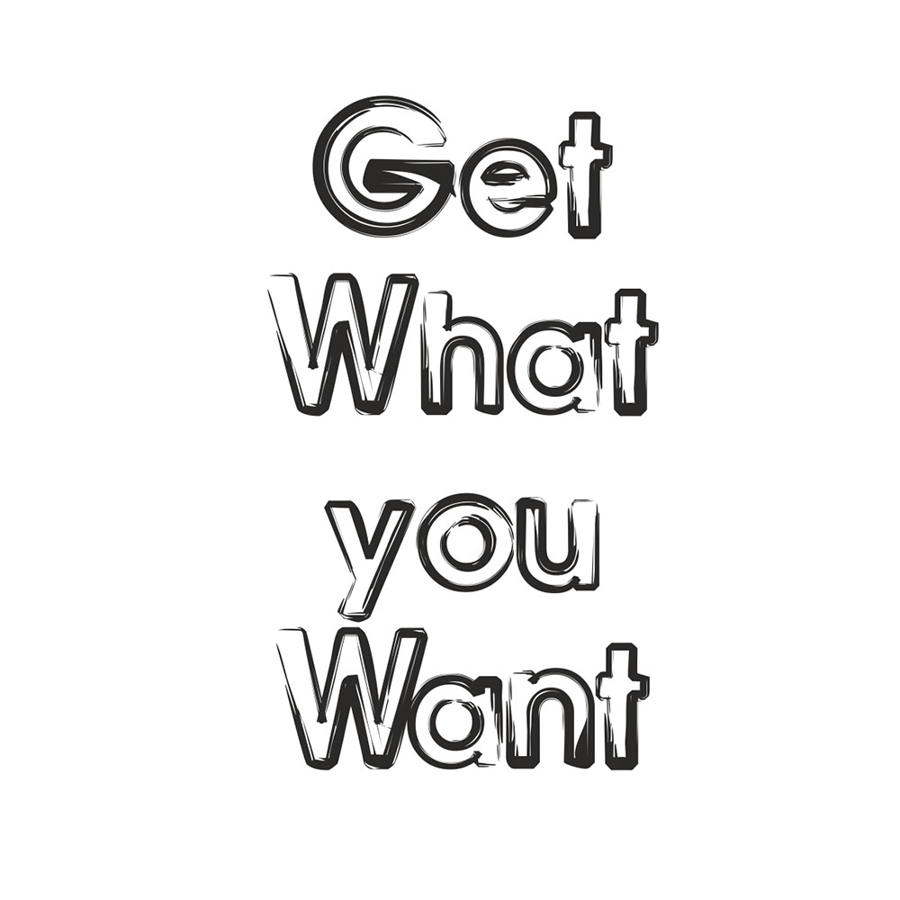 Термоаппликация №13-13 Get What you Want  (текст) черно-белая, 70*95мм, шт. Термопереводки Надписи