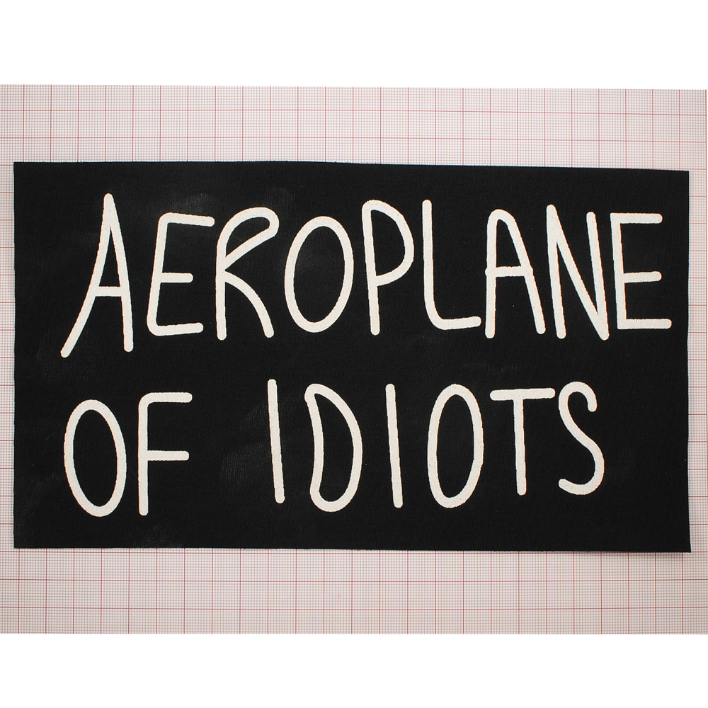 Нашивка тканевая AEROPLANE OF IDIOTS 14*24.5см, черный фон, белый текст, шт. Нашивка Вышивка, Ткань