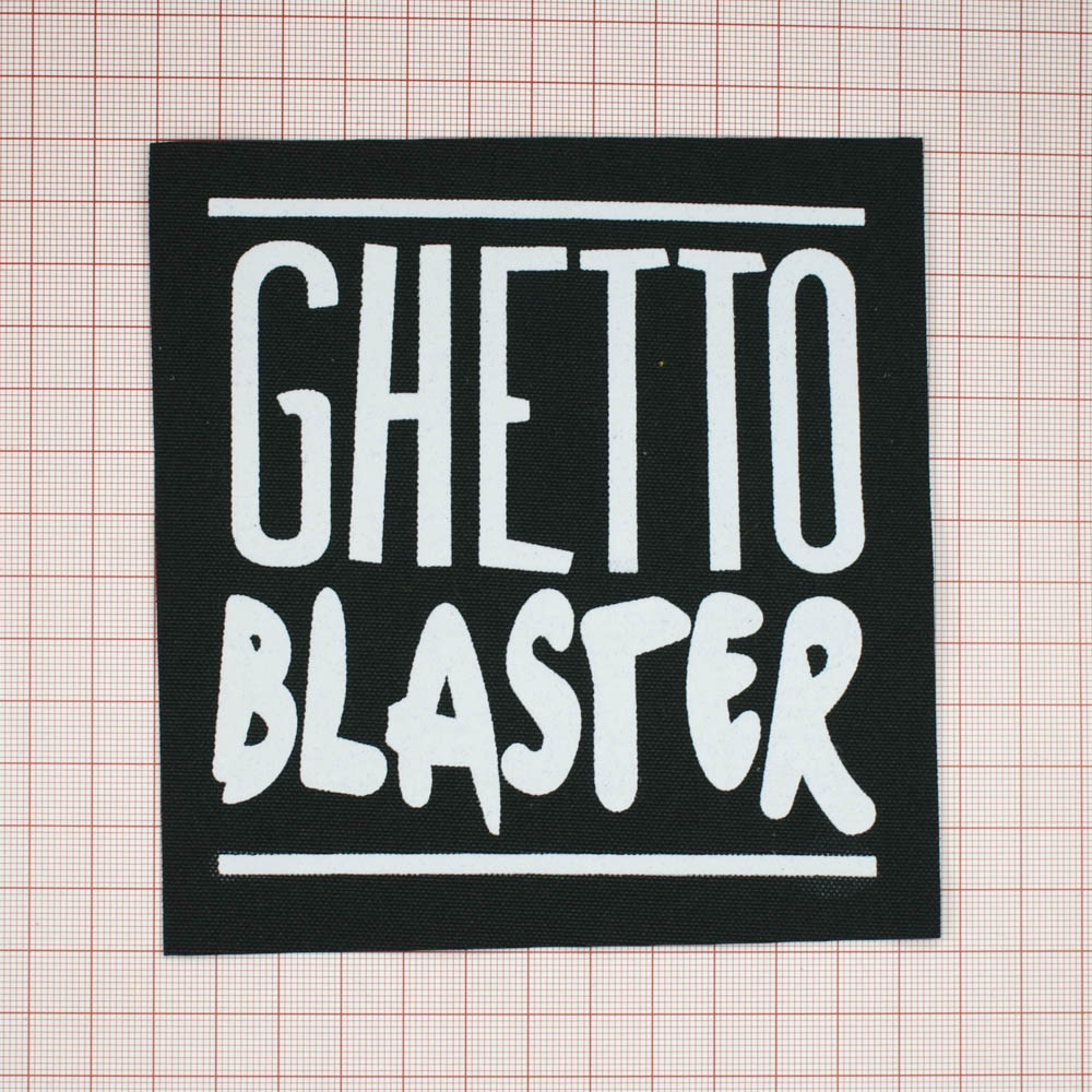 Нашивка тканевая GHETTO blaster 12*13см черный фон, белые буквы, шт. Нашивка Вышивка, Ткань
